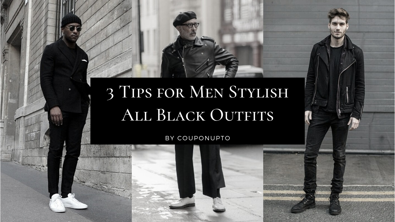 3 Tips for Men Stylish All Black Outfits 3 Tips for Men Stylish All Black Outfits