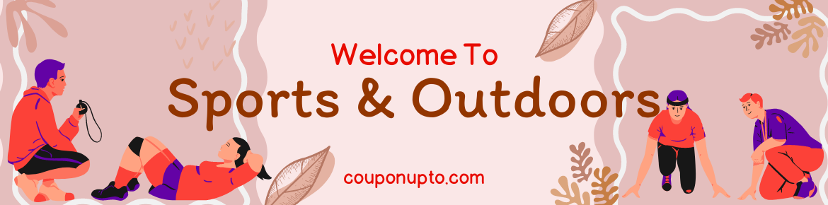 Save money with Sports & Outdoors when shopping at Couponupto