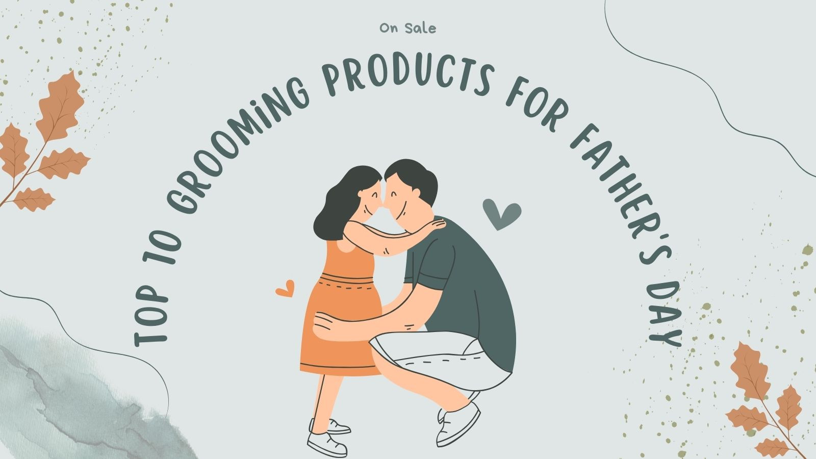 Look Sharp, Feel Great: Top 10 Grooming Products on Sale for Father's Day