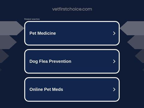Vetfirstchoice.Com Coupons and Promo Code